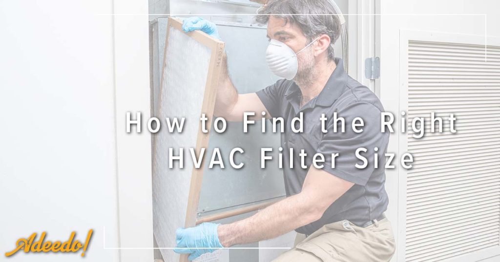 How to Find the Right HVAC Filter Size