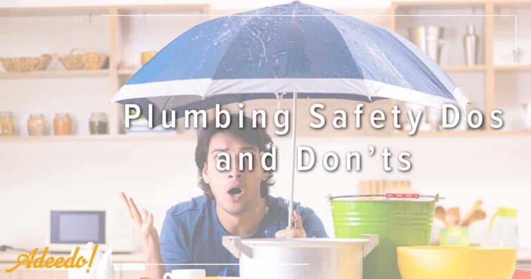 An Adeedo customer sits indoors holding an open umbrella beneath dripping water, with buckets catching leaks; text: “Plumbing Safety Dos and Don’ts.”.